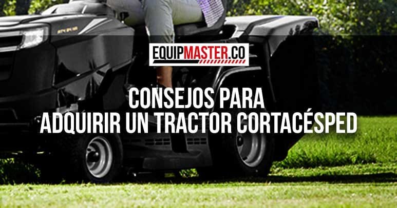 Consejos-para-adquirir-un-tractor-cortacesped_Equipmaster2