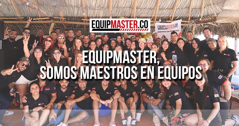 EQUIPMASTER SOMOS MAESTROS EN EQUIPOS_Equipmaster